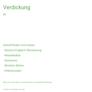 Wie schreibt man Verdickung? Bedeutung, Synonym, Antonym & Zitate.