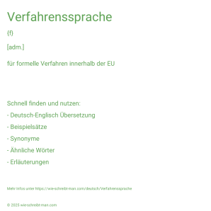 Wie schreibt man Verfahrenssprache? Bedeutung, Synonym, Antonym & Zitate.