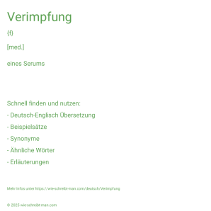 Wie schreibt man Verimpfung? Bedeutung, Synonym, Antonym & Zitate.
