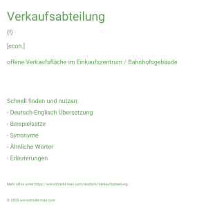 Wie schreibt man Verkaufsabteilung? Bedeutung, Synonym, Antonym & Zitate.