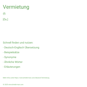 Wie schreibt man Vermietung? Bedeutung, Synonym, Antonym & Zitate.