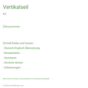 Wie schreibt man Vertikalseil? Bedeutung, Synonym, Antonym & Zitate.