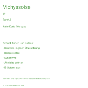 Wie schreibt man Vichyssoise? Bedeutung, Synonym, Antonym & Zitate.