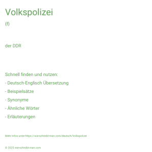Wie schreibt man Volkspolizei? Bedeutung, Synonym, Antonym & Zitate.