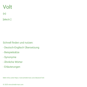 Wie schreibt man Volt? Bedeutung, Synonym, Antonym & Zitate.