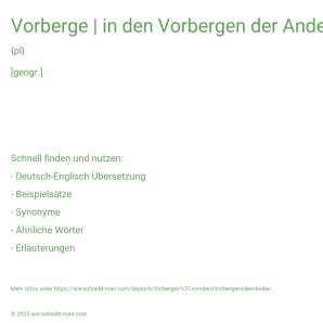 Wie schreibt man Vorberge | in den Vorbergen der Anden? Bedeutung, Synonym, Antonym & Zitate.