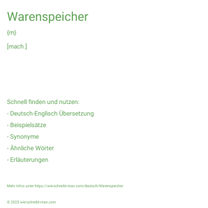 Wie schreibt man Warenspeicher? Bedeutung, Synonym, Antonym & Zitate.