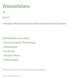 Wie schreibt man Wasserbilanz? Bedeutung, Synonym, Antonym & Zitate.
