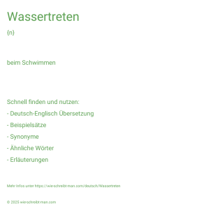 Wie schreibt man Wassertreten? Bedeutung, Synonym, Antonym & Zitate.