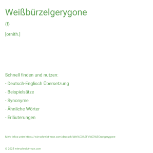 Wie schreibt man Weißbürzelgerygone? Bedeutung, Synonym, Antonym & Zitate.