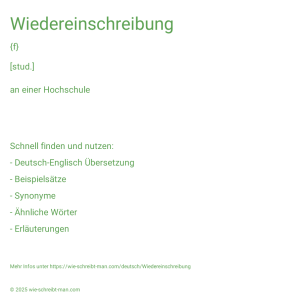 Wie schreibt man Wiedereinschreibung? Bedeutung, Synonym, Antonym & Zitate.