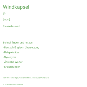 Wie schreibt man Windkapsel? Bedeutung, Synonym, Antonym & Zitate.