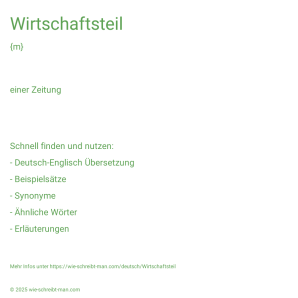 Wie schreibt man Wirtschaftsteil? Bedeutung, Synonym, Antonym & Zitate.