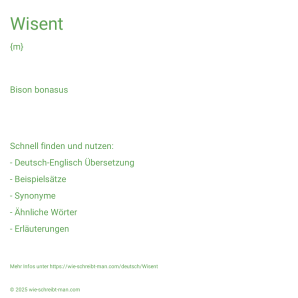 Wie schreibt man Wisent? Bedeutung, Synonym, Antonym & Zitate.