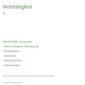 Wie schreibt man Wohltätigkeit? Bedeutung, Synonym, Antonym & Zitate.