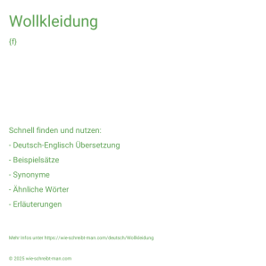 Wie schreibt man Wollkleidung? Bedeutung, Synonym, Antonym & Zitate.