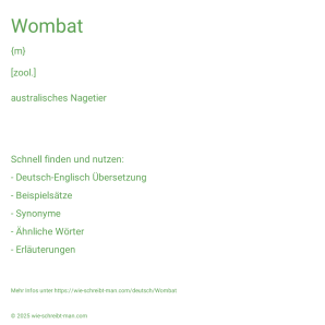 Wie schreibt man Wombat? Bedeutung, Synonym, Antonym & Zitate.