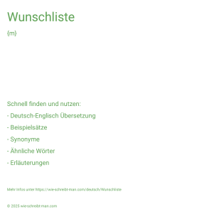 Wie schreibt man Wunschliste? Bedeutung, Synonym, Antonym & Zitate.