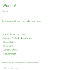 Wie schreibt man Wusch!? Bedeutung, Synonym, Antonym & Zitate.