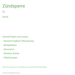 Wie schreibt man Zündsperre? Bedeutung, Synonym, Antonym & Zitate.