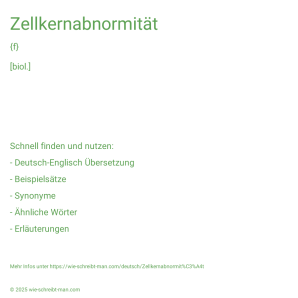Wie schreibt man Zellkernabnormität? Bedeutung, Synonym, Antonym & Zitate.