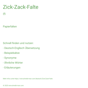 Wie schreibt man Zick-Zack-Falte? Bedeutung, Synonym, Antonym & Zitate.