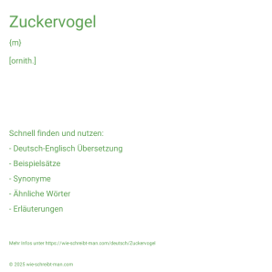 Wie schreibt man Zuckervogel? Bedeutung, Synonym, Antonym & Zitate.