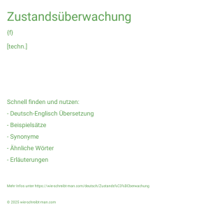 Wie schreibt man Zustandsüberwachung? Bedeutung, Synonym, Antonym & Zitate.