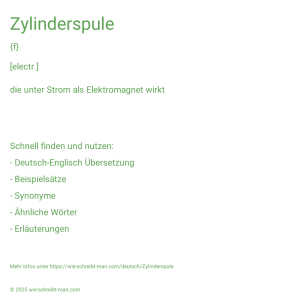Wie schreibt man Zylinderspule? Bedeutung, Synonym, Antonym & Zitate.