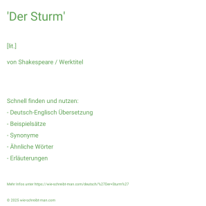 Wie schreibt man 'Der Sturm'? Bedeutung, Synonym, Antonym & Zitate.