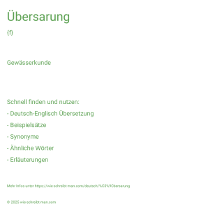 Wie schreibt man Übersarung? Bedeutung, Synonym, Antonym & Zitate.