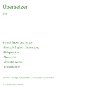 Wie schreibt man Übersetzer? Bedeutung, Synonym, Antonym & Zitate.