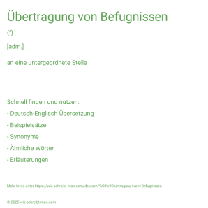 Wie schreibt man Übertragung von Befugnissen? Bedeutung, Synonym, Antonym & Zitate.