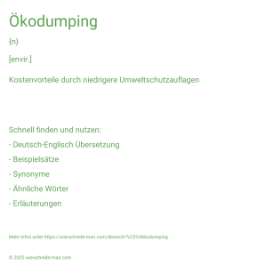 Wie schreibt man Ökodumping? Bedeutung, Synonym, Antonym & Zitate.