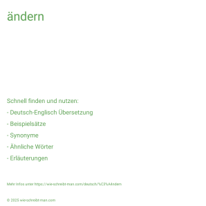 Wie schreibt man ändern? Bedeutung, Synonym, Antonym & Zitate.