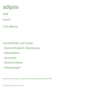 Wie schreibt man adipös? Bedeutung, Synonym, Antonym & Zitate.