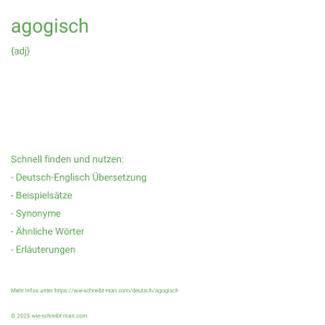 Wie schreibt man agogisch? Bedeutung, Synonym, Antonym & Zitate.