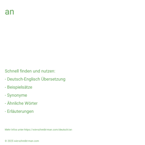 Wie schreibt man an? Bedeutung, Synonym, Antonym & Zitate.