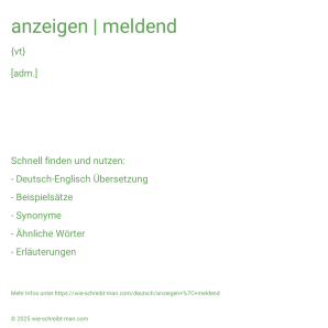 Wie schreibt man anzeigen | meldend? Bedeutung, Synonym, Antonym & Zitate.