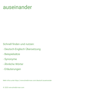 Wie schreibt man auseinander? Bedeutung, Synonym, Antonym & Zitate.