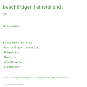 Wie schreibt man beschäftigen | einstellend? Bedeutung, Synonym, Antonym & Zitate.