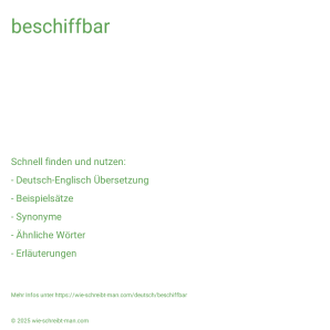 Wie schreibt man beschiffbar? Bedeutung, Synonym, Antonym & Zitate.
