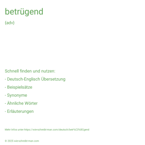 Wie schreibt man betrügend? Bedeutung, Synonym, Antonym & Zitate.