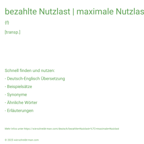Wie schreibt man bezahlte Nutzlast | maximale Nutzlast? Bedeutung, Synonym, Antonym & Zitate.