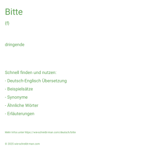 Wie schreibt man Bitte? Bedeutung, Synonym, Antonym & Zitate.