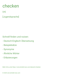 Wie schreibt man checken? Bedeutung, Synonym, Antonym & Zitate.