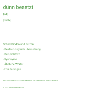 Wie schreibt man dünn besetzt? Bedeutung, Synonym, Antonym & Zitate.