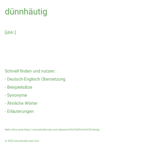 Wie schreibt man dünnhäutig? Bedeutung, Synonym, Antonym & Zitate.