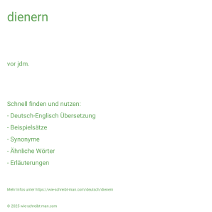 Wie schreibt man dienern? Bedeutung, Synonym, Antonym & Zitate.