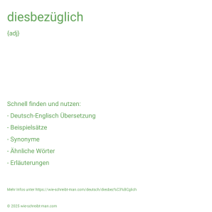 Wie schreibt man diesbezüglich? Bedeutung, Synonym, Antonym & Zitate.